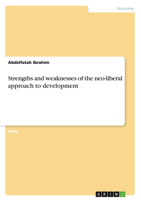 Strengths and weaknesses of the neo-liberal approach to development