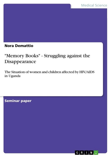 Memory Books - Struggling against the Disappearance: The Situation of women and children affected by HIV/AIDS in Uganda