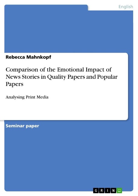 Comparison of the Emotional Impact of News Stories in Quality Papers and Popular Papers: Analysing Print Media