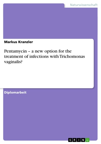 Pentamycin - a New Option for the Treatment of Infections with Trichomonas Vaginalis?