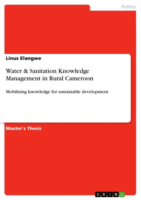 Water & Sanitation Knowledge Management in Rural Cameroon: Mobilising knowledge for sustainable development