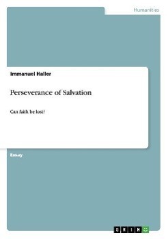 Perseverance of Salvation: Can faith be lost?