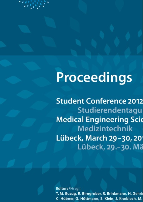 Student Conference Medical Engineering Science 2012: Proceedings