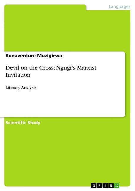 Devil on the Cross: Ngugis Marxist Invitation: Literary Analysis