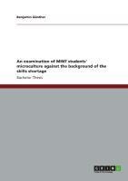 An examination of MINT students microculture against the background of the skills shortage