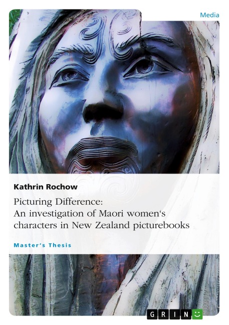 Picturing Difference: An investigation of Maori womens characters in New Zealand picturebooks