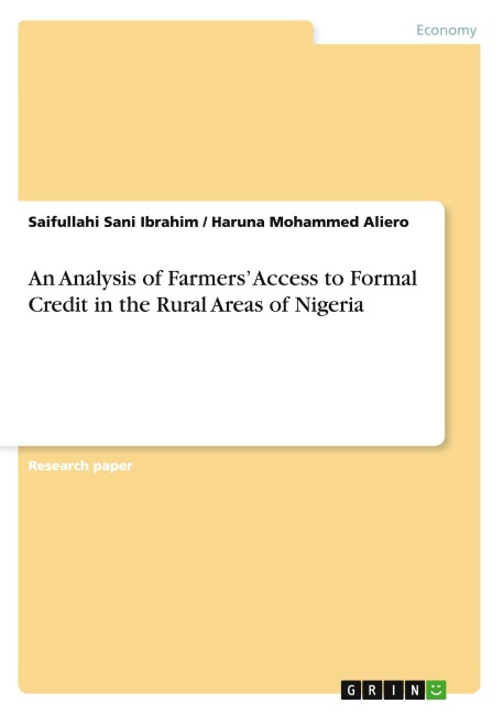 An Analysis of Farmers Access to Formal Credit in the Rural Areas of Nigeria