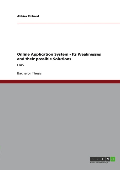 Online Application System - Its Weaknesses and their possible Solutions: OAS