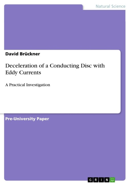 Deceleration of a Conducting Disc with Eddy Currents: A Practical Investigation