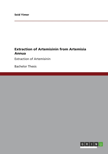Extraction of Artemisinin from Artemisia Annua: Extraction of Artemisinin