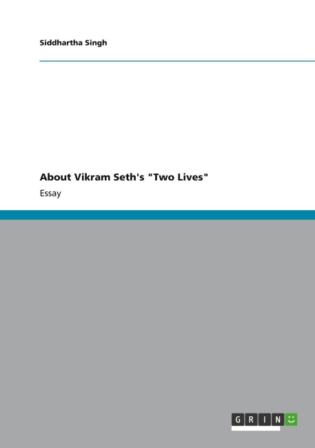 About Vikram Seths Two Lives
