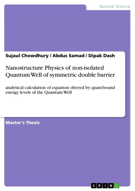 Nanostructure Physics of non-isolated Quantum Well of symmetric double barrier: analytical calculation of equation obeyed by quasi-bound energy levels of the Quantum Well