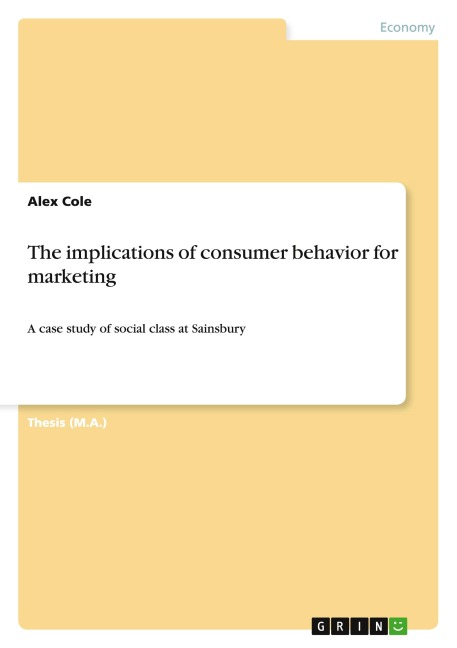 The implications of consumer behavior for marketing: A case study of social class at Sainsbury