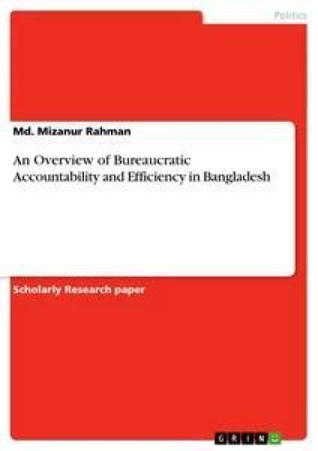 An Overview of Bureaucratic Accountability and Efficiency in Bangladesh
