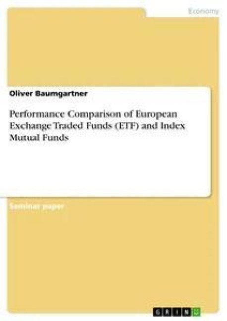 Performance Comparison of European Exchange Traded Funds (ETF) and Index Mutual Funds