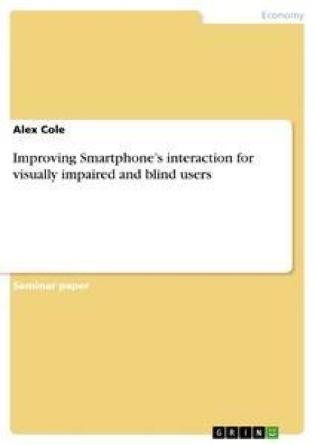 Improving Smartphones interaction for visually impaired and blind users