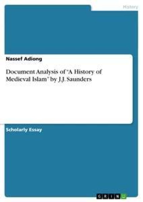 Document Analysis of A History of Medieval Islam by J.J. Saunders