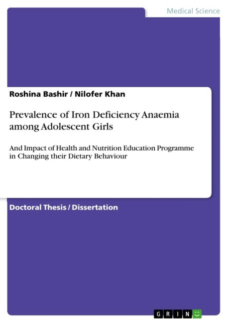 Prevalence of Iron Deficiency Anaemia among Adolescent Girls: And Impact of Health and Nutrition Education Programme in Changing their Dietary Behaviour