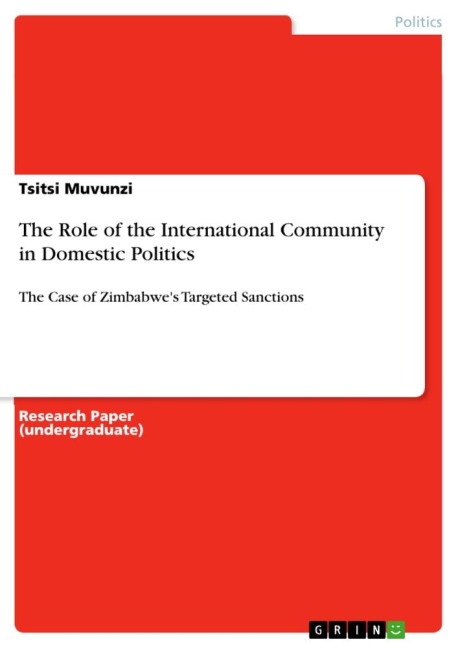 The Role of the International Community in Domestic Politics: The Case of Zimbabwes Targeted Sanctions