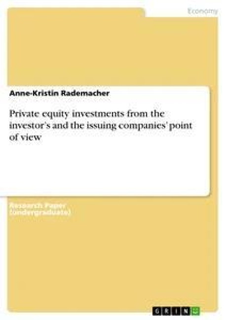 Private equity investments from the investors and the issuing companies point of view