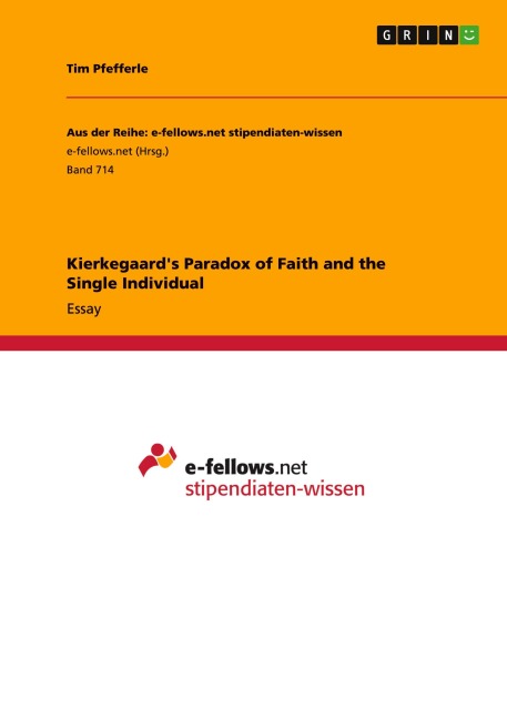 Kierkegaards Paradox of Faith and the Single Individual