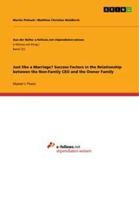 Just like a Marriage? Success Factors in the Relationship between the Non-Family CEO and the Owner Family