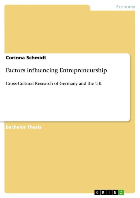 Factors influencing Entrepreneurship: Cross-Cultural Research of Germany and the UK