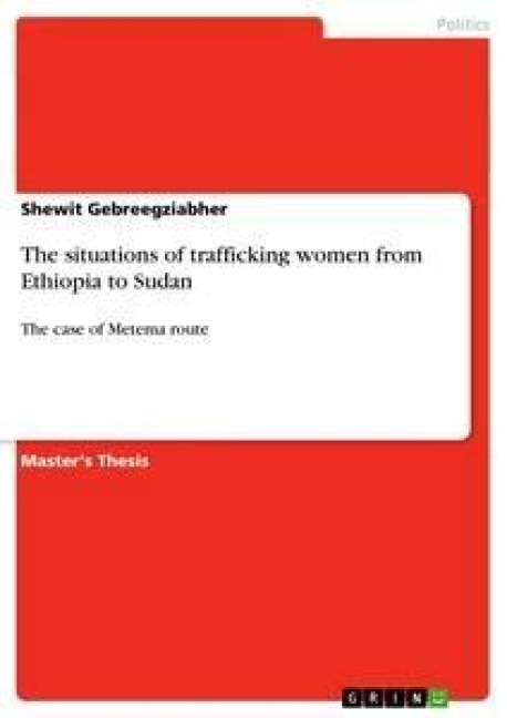 The situations of trafficking women from Ethiopia to Sudan: The case of Metema route