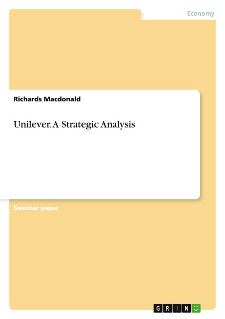 Unilever. A Strategic Analysis