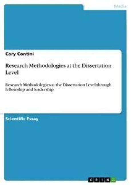 Research Methodologies at the Dissertation Level: Research Methodologies at the Dissertation Level through fellowship and leadership.