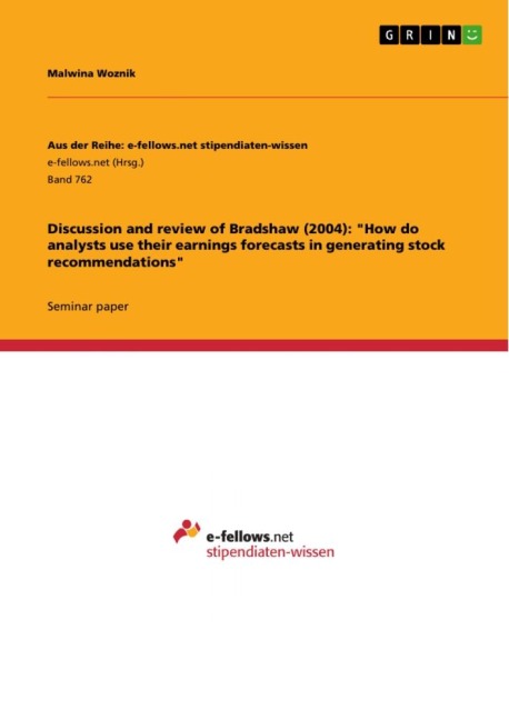 Discussion and review of Bradshaw (2004): How do analysts use their earnings forecasts in generating stock recommendations