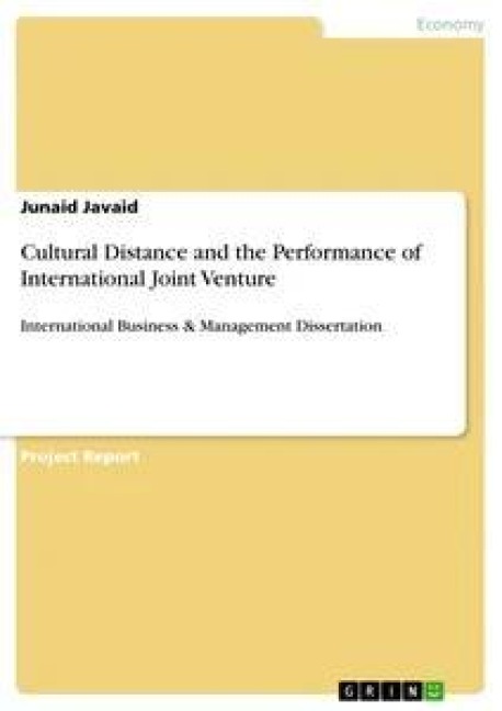 Cultural Distance and the Performance of International Joint Venture: International Business & Management Dissertation
