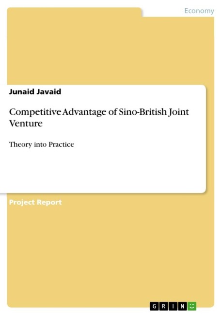 Competitive Advantage of Sino-British Joint Venture: Theory into Practice
