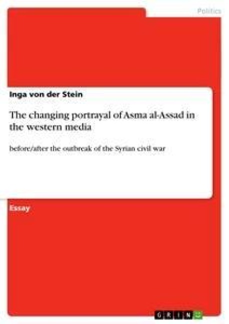 The changing portrayal of Asma al-Assad in the western media: before/after the outbreak of the Syrian civil war