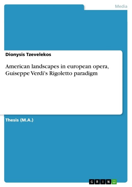 American landscapes in european opera, Guiseppe Verdis Rigoletto paradigm