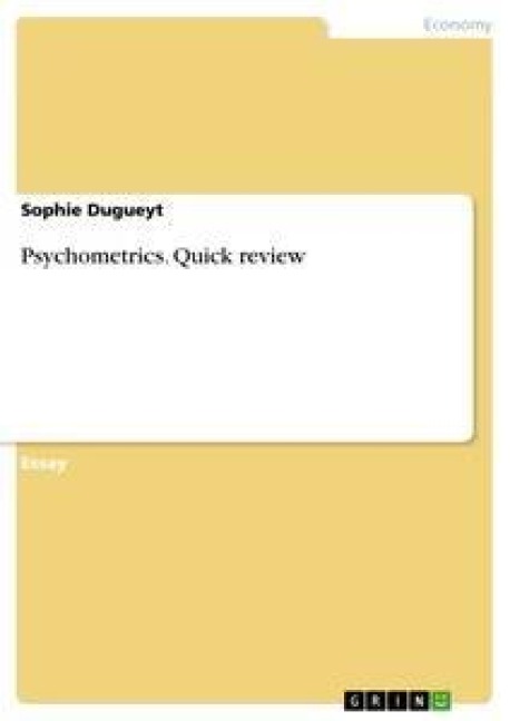 Psychometrics. Quick review