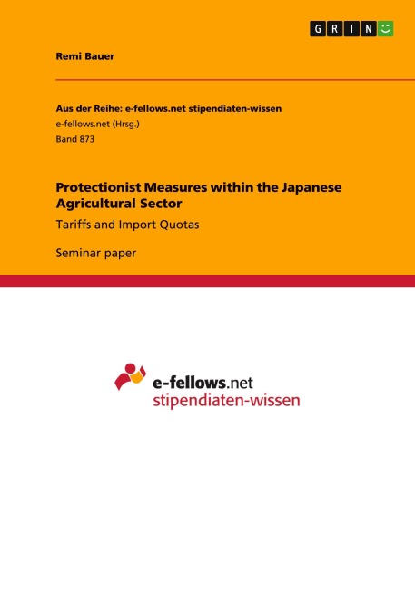 Protectionist Measures within the Japanese Agricultural Sector: Tariffs and Import Quotas