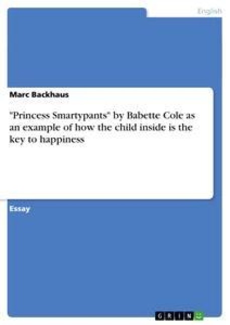 Princess Smartypants by Babette Cole as an example of how the child inside is the key to happiness