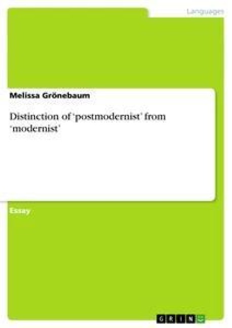 Distinction of postmodernist from modernist