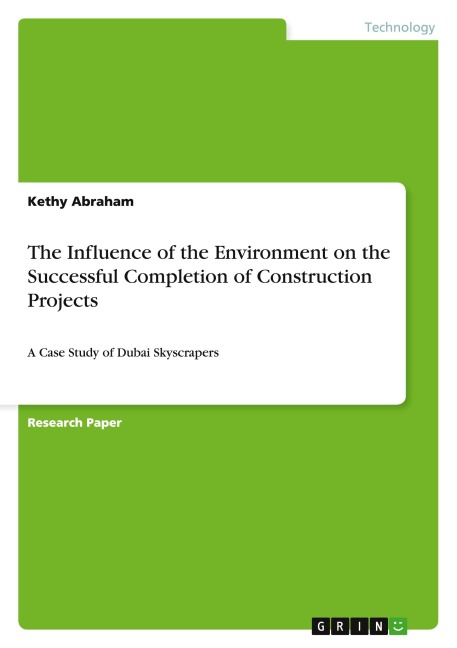 The Influence of the Environment on the Successful Completion of Construction Projects: A Case Study of Dubai Skyscrapers