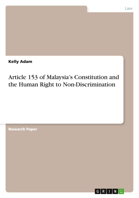 Article 153 of Malaysias Constitution and the Human Right to Non-Discrimination