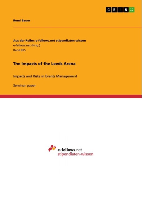 The Impacts of the Leeds Arena: Impacts and Risks in Events Management