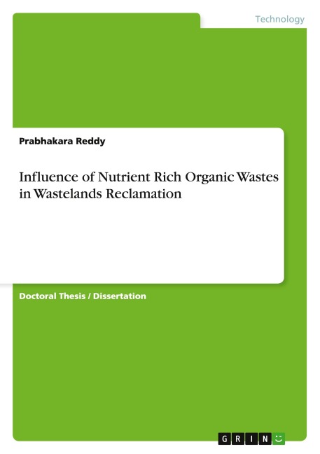 Influence of Nutrient Rich Organic Wastes in Wastelands Reclamation