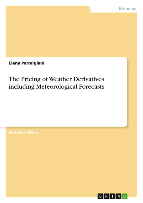 The Pricing of Weather Derivatives including Meteorological Forecasts