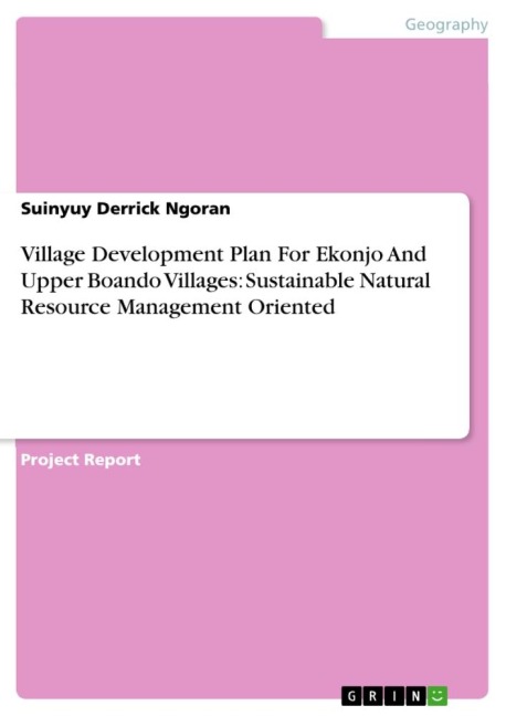 Village Development Plan For Ekonjo And Upper Boando Villages: Sustainable Natural Resource Management Oriented