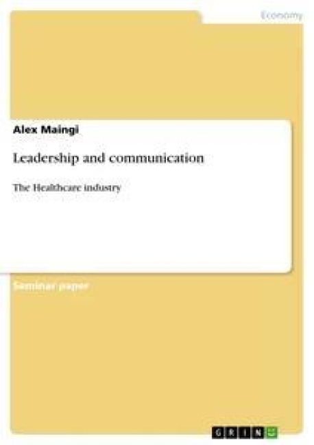 Leadership and communication: The Healthcare industry
