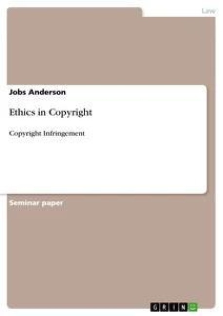Ethics in Copyright: Copyright Infringement