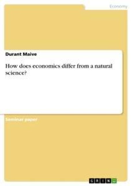 How does economics differ from a natural science?