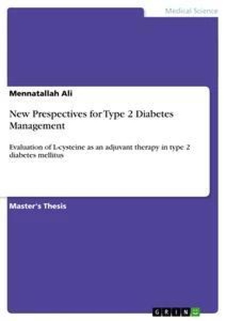 New Prespectives for Type 2 Diabetes Management: Evaluation of L-cysteine as an adjuvant therapy in type 2 diabetes mellitus