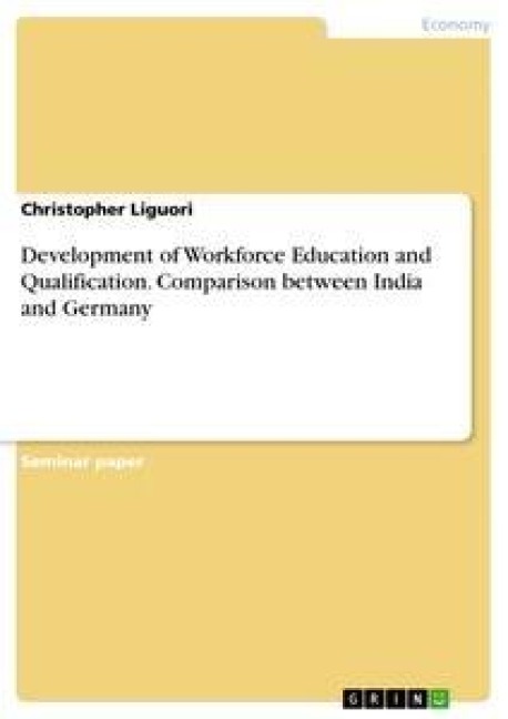 Development of Workforce Education and Qualification. Comparison between India and Germany